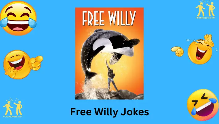 Free Willy Jokes