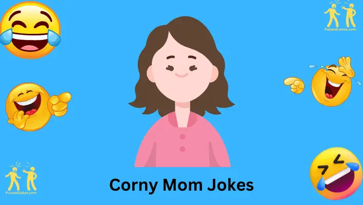 Corny Mom Jokes