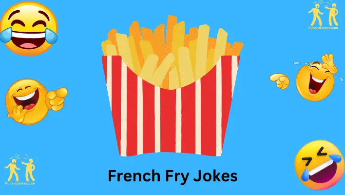 French Fry Jokes