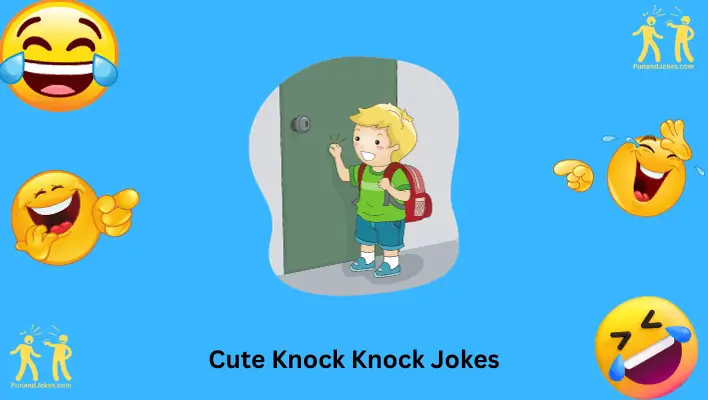 Cute Knock Knock Jokes