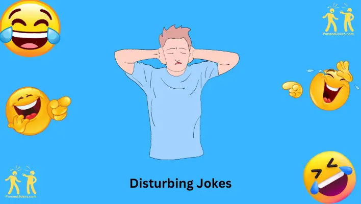 Disturbing Jokes