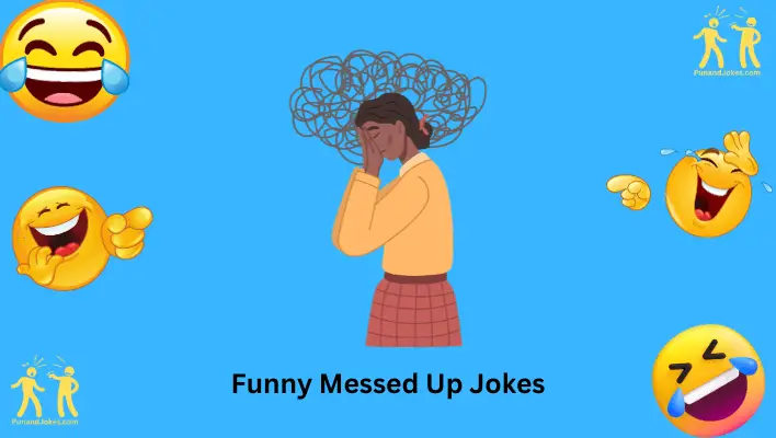 Funny Messed Up Jokes