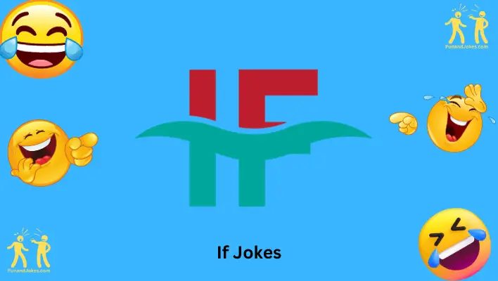 "If" Jokes