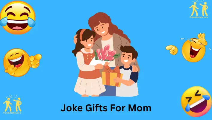 Joke Gifts for Mom