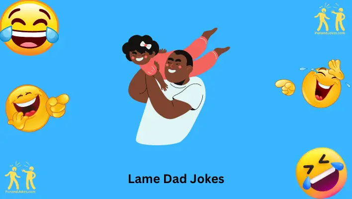 Lame Dad Jokes