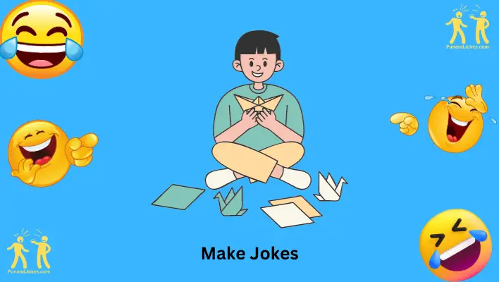 Make Jokes