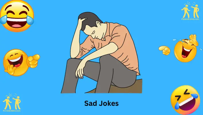 Sad Jokes