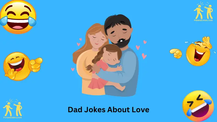 Dad Jokes About Love