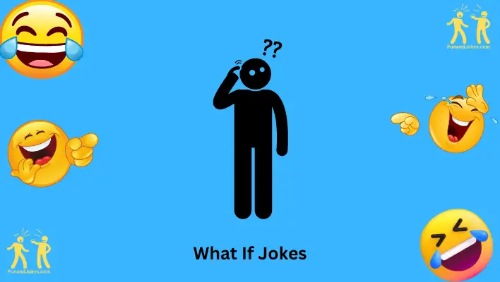 What-If Jokes