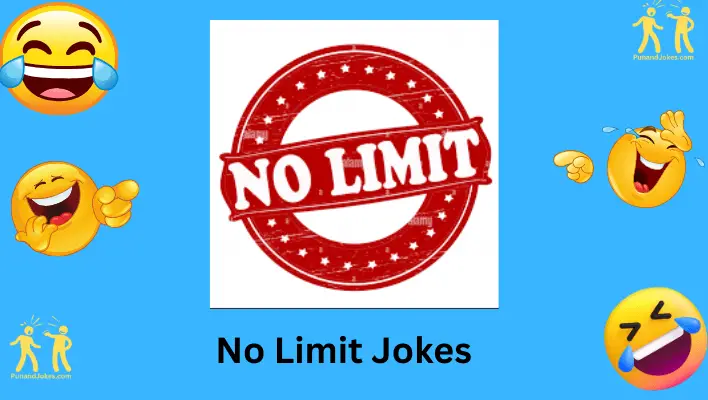 No Limit Jokes