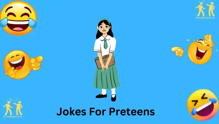 Jokes For Preteens