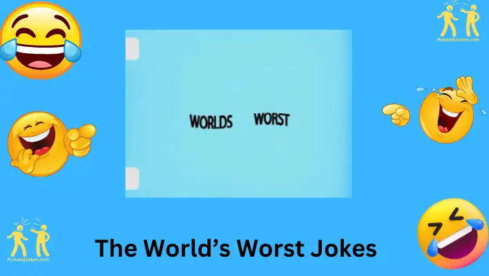 The World's Worst Jokes