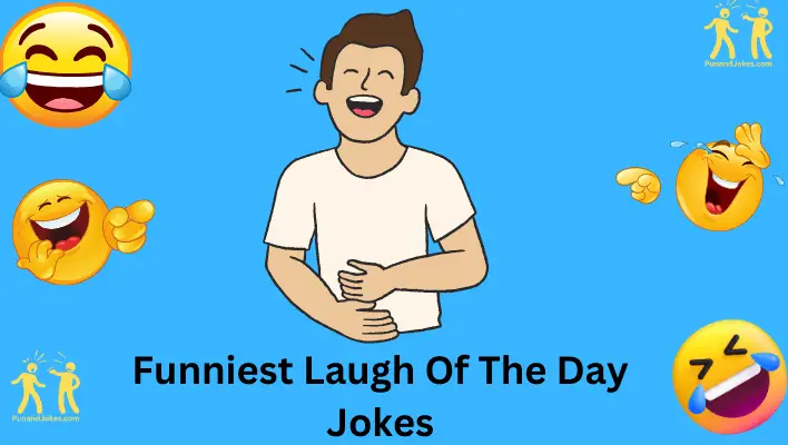 Funniest Laugh of the Day Jokes