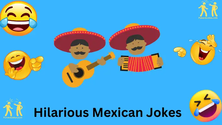 Hilarious Mexican Jokes