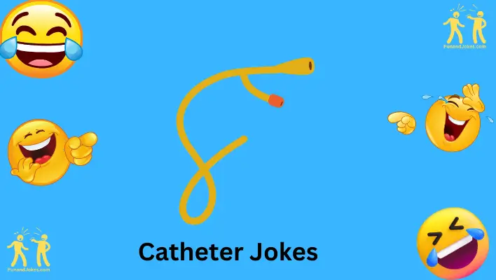 catheter jokes