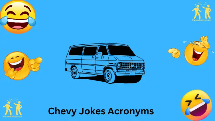 chevy jokes acronyms