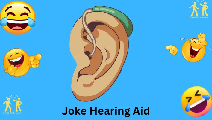 Joke Hearing Aid