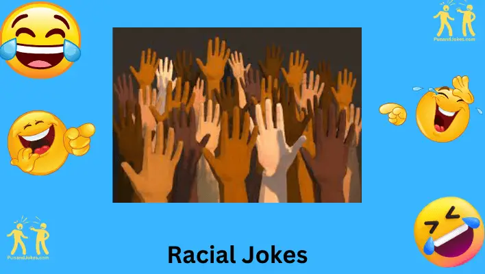 Racial Jokes