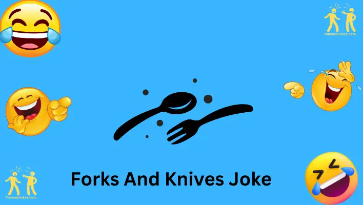 forks and knives joke
