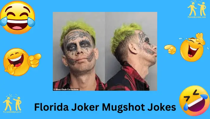 Florida Joker Mugshot Jokes