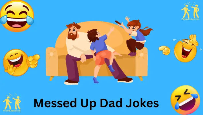 Messed-Up Dad Jokes