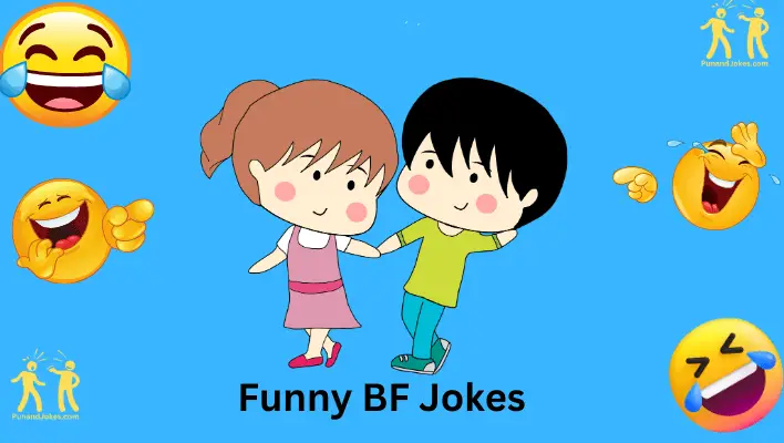 Funny BF Jokes