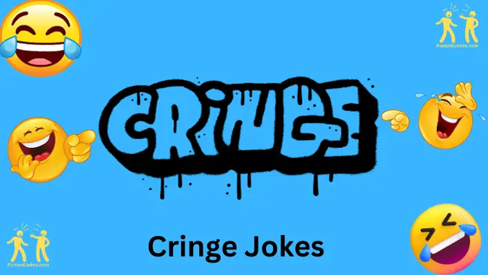 Cringe Jokes