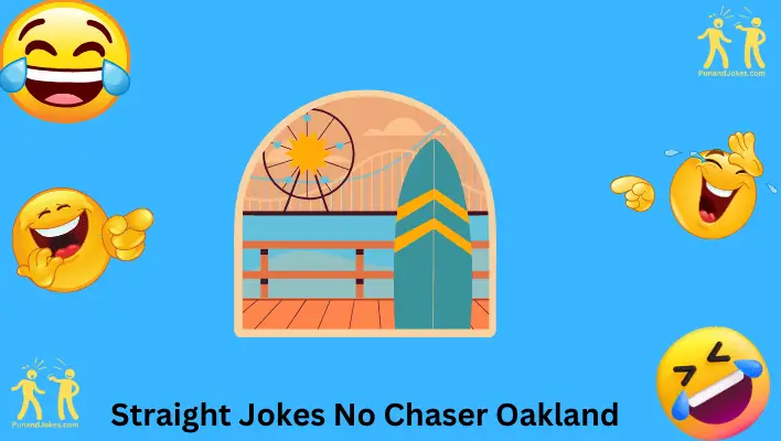 straight jokes no chaser oakland