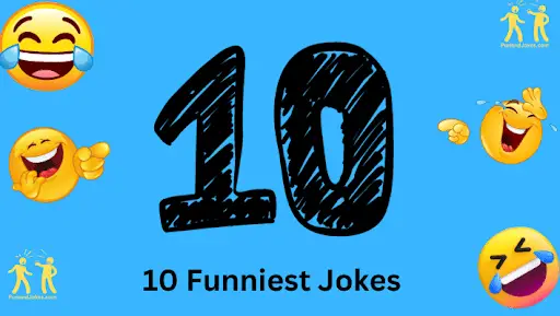 10 Funniest Jokes