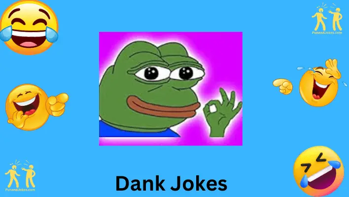 Dank Jokes