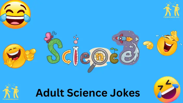 Adult Science Jokes