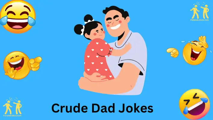 Crude Dad Jokes