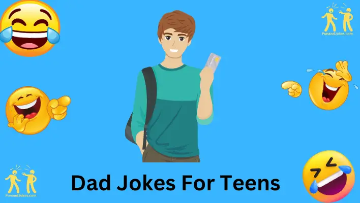 Dad Jokes For Teens