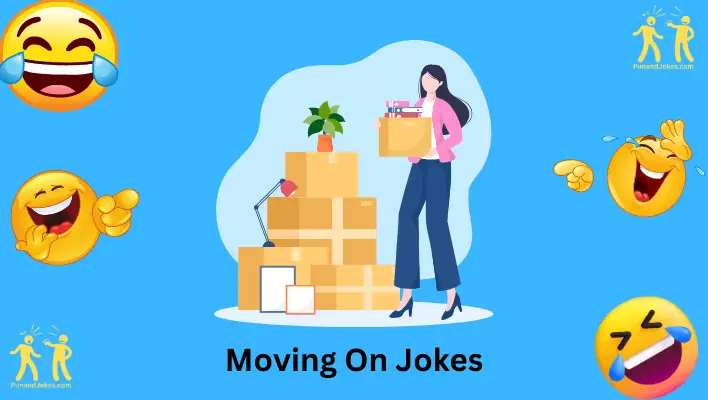 Moving On Jokes