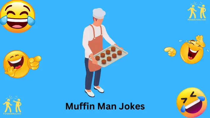 Muffin Man Jokes