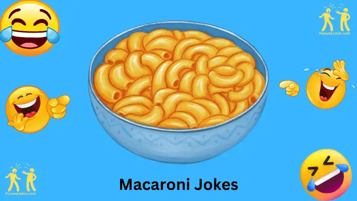 Macaroni Jokes