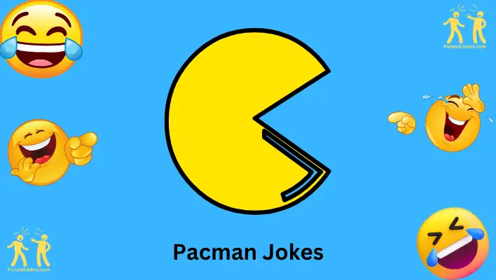 Pacman Jokes