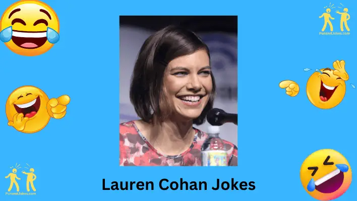 Lauren Cohan Jokes