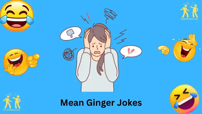 Mean Ginger Jokes