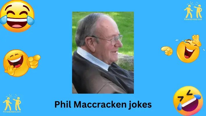 Phil McCracken Jokes