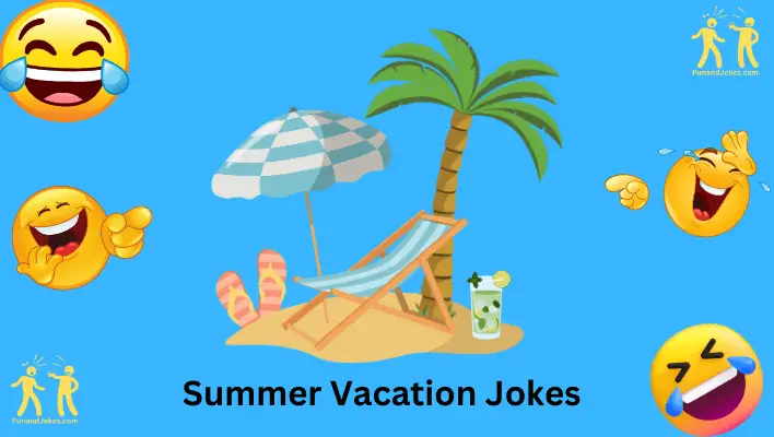 Summer Vacation Jokes