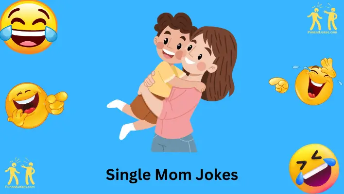 Single Moms Jokes