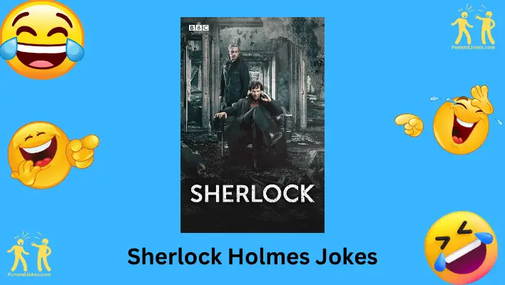 Sherlock Holmes Jokes