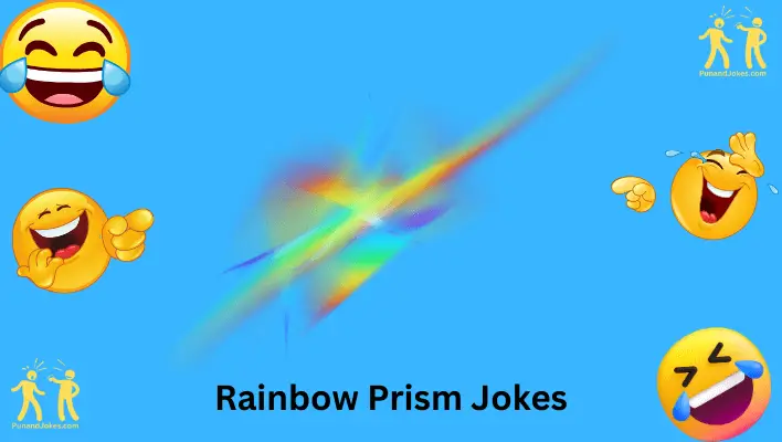 Rainbow Prism Jokes