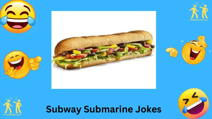Subway Submarine Jokes