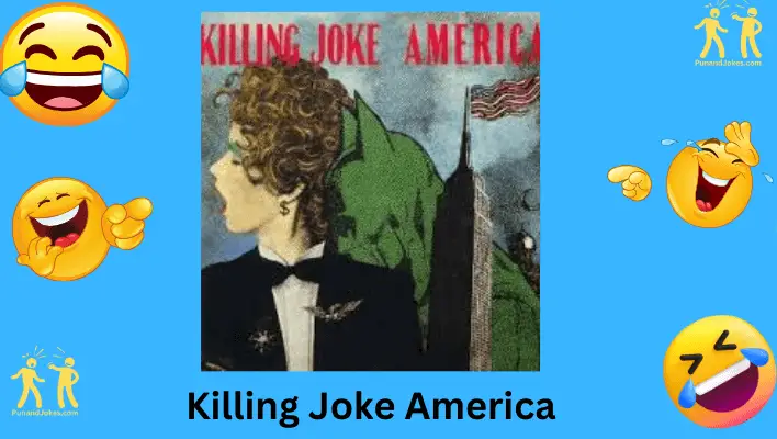 Killing Joke America