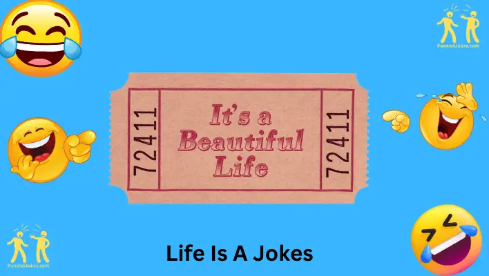 Life Is a Jokes