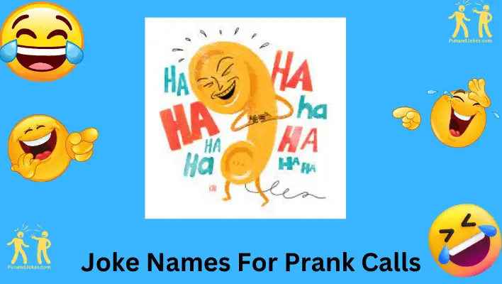 Joke Names For Prank Call