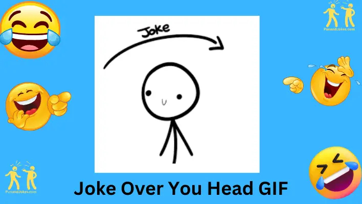 Joke Over Your Head GIF