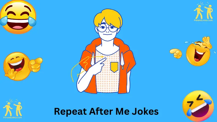 Repeat After Me Jokes